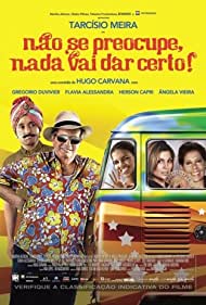 Watch Full Movie :Nao Se Preocupe, Nada Vai Dar Certo (2011)