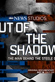 Watch Full Movie :Out of the Shadows The Man Behind the Steele Dossier (2021)