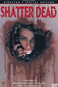 Watch Full Movie :Shatter Dead (1994)