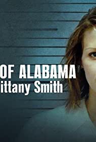 Watch Full Movie :State of Alabama vs Brittany Smith (2022)