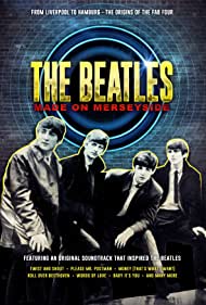 Watch Full Movie :The Beatles Made on Merseyside (2018)