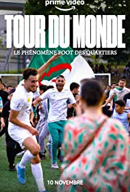 Watch Full Movie :Tour du monde Le phenomene foot des quartiers (2022)