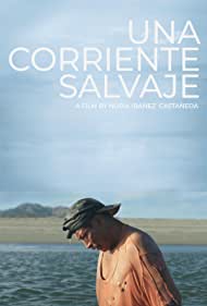Watch Full Movie :Una Corriente Salvaje (2018)
