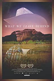 Watch Full Movie :What We Leave Behind (2022)