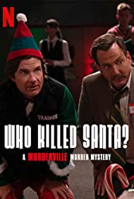 Watch Full Movie :Who Killed Santa A Murderville Murder Mystery (2022)