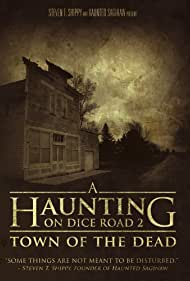 Watch Full Movie :A Haunting on Dice Road 2 Town of the Dead (2017)