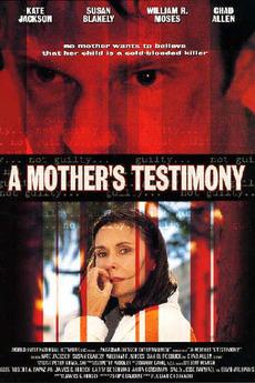 Watch Full Movie :A Mothers Testimony (2001)
