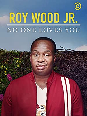 Watch Full Movie :Roy Wood Jr No One Loves You (2019)