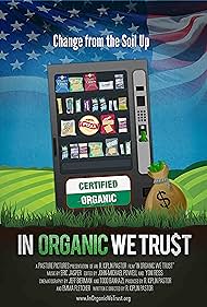 Watch Full Movie :In Organic We Trust (2012)