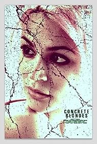 Watch Full Movie :Concrete Blondes (2013)