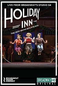 Watch Full Movie :Irving Berlins Holiday Inn The Broadway Musical (2017)