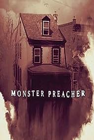 Watch Full Movie :Monster Preacher (2021)