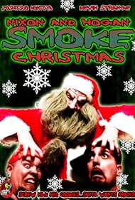 Watch Full Movie :Nixon and Hogan Smoke Christmas (2010)