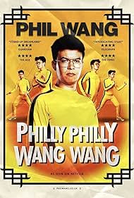 Watch Full Movie :Phil Wang Philly Philly Wang Wang (2021)