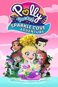 Watch Full Movie :Polly Pocket: Sparkle Cove Adventure (2023)