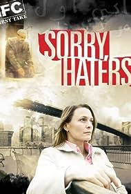 Watch Full Movie :Sorry, Haters (2005)