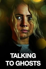 Watch Full Movie :Talking to Ghosts (2023)