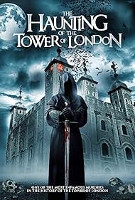 Watch Full Movie :The Haunting of the Tower of London (2022)
