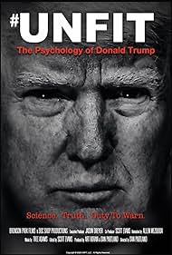 Watch Full Movie :Unfit The Psychology of Donald Trump (2020)