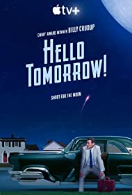 Watch Full Movie :Hello Tomorrow (2023–)