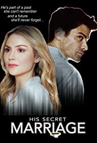 Watch Full Movie :His Secret Marriage (2019)
