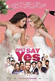 Watch Full Movie :Just Say Yes (2021)