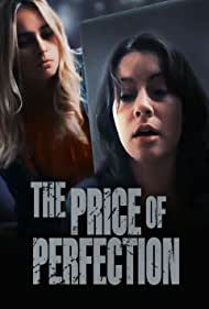 Watch Full Movie :The Price of Perfection (2022)