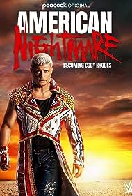 Watch Full Movie :American Nightmare Becoming Cody Rhodes (2023)