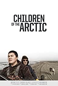 Watch Full Movie :Children of the Arctic (2014)