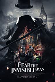 Watch Full Movie :Fear the Invisible Man (2023)