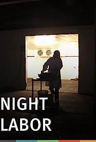 Watch Full Movie :Night Labor (2013)