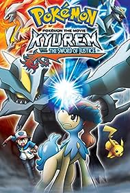 Watch Full Movie :Pokemon the Movie Kyurem vs the Sword of Justice (2012)