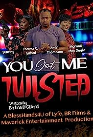 Watch Full Movie :You Got Me Twisted (2023)