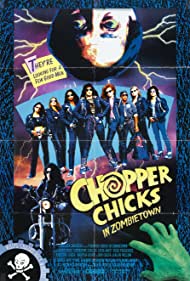 Watch Full Movie :Chopper Chicks in Zombietown (1989)