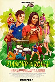 Watch Full Movie :Diamond in the Rough (2022)