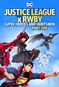Watch Full Movie :Justice League x RWBY: Super Heroes and Huntsmen Part One (2023)