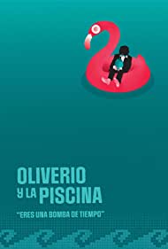 Watch Full Movie :Oliverio y la Piscina (2021)