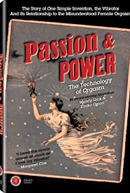 Watch Full Movie :Passion Power The Technology of Orgasm (2007)