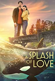 Watch Full Movie :A Splash of Love (2022)