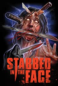 Watch Full Movie :Stabbed in the Face (2004)