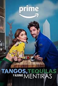 Watch Full Movie :Tangos Tequilas y algunas mentiras (2023)