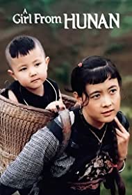 Watch Full Movie :A Girl from Hunan (1987)
