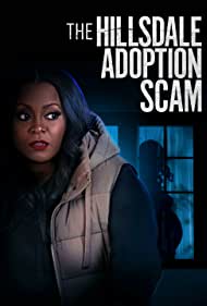 Watch Full Movie :The Hillsdale Adoption Scam (2023)