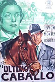 Watch Full Movie :El ultimo caballo (1950)