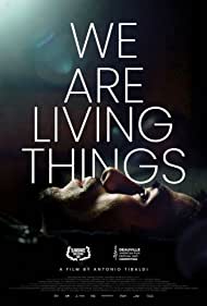Watch Full Movie :We Are Living Things (2021)
