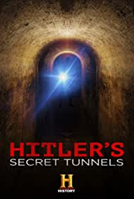Watch Full Movie :Hitlers Secret Tunnels (2019)