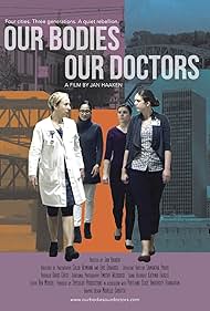 Watch Full Movie :Our Bodies Our Doctors (2019)