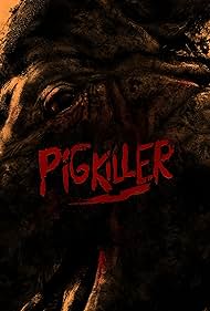 Watch Full Movie :Pig Killer (2022)