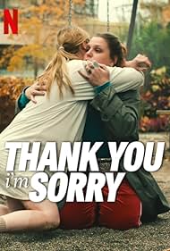 Watch Full Movie :Thank You, Im Sorry (2023)