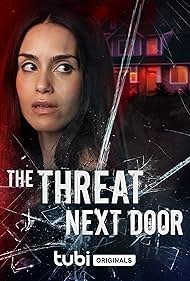 Watch Full Movie :The Threat Next Door (2023)
